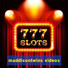 maddisontwins videos